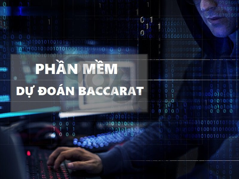 Phần mềm Hack Baccarat cho kết quả chính xác đến 99%